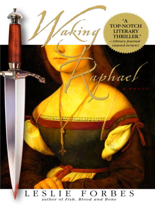 Title details for Waking Raphael by Leslie Forbes - Available